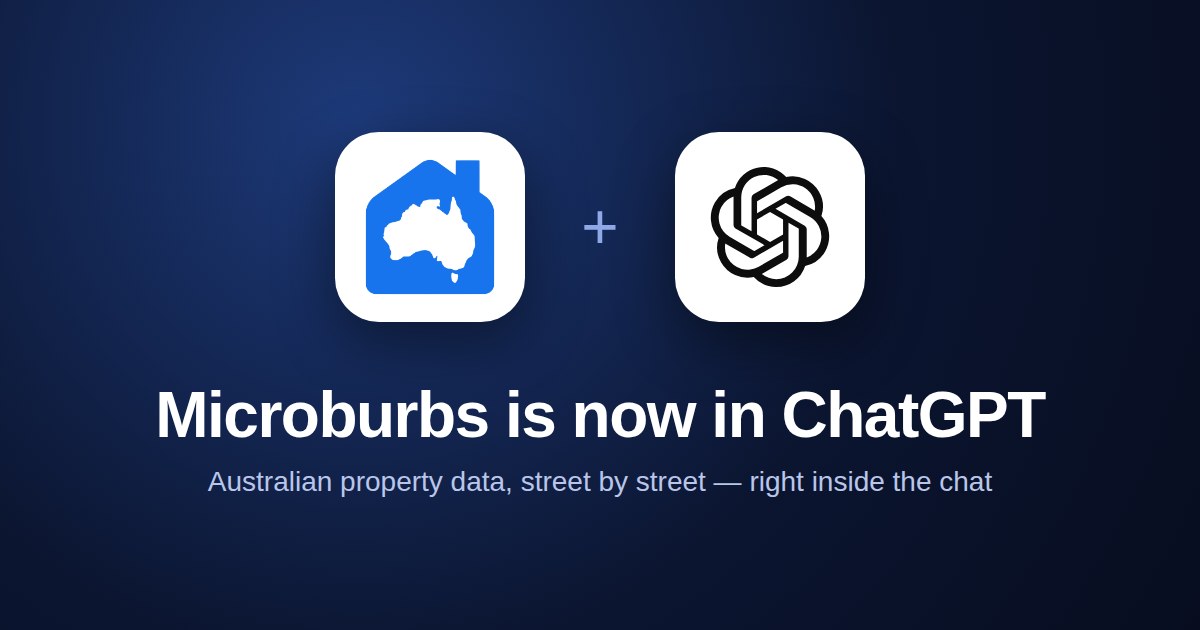 Microburbs Is Now in ChatGPT. Stop Letting It Guess Your Suburb.